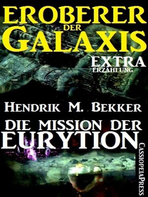 cover image of Die Mission der Eurytion (Eroberer der Galaxis)